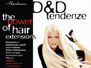 d&d Tendenze, the power of hair extensions